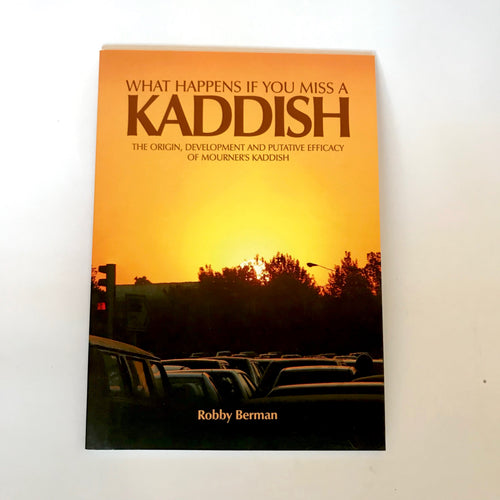 Kaddish: The Origin and Development of Mourners Kaddish