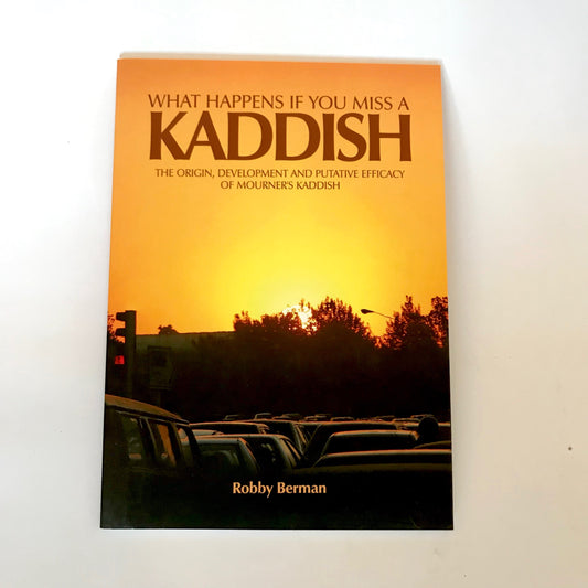 Kaddish: The Origin and Development of Mourners Kaddish